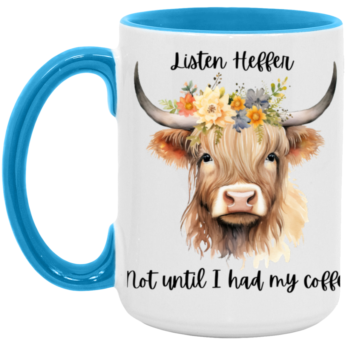 One Sided 15oz Accent Mug | Highland Cow | Listen Heffer