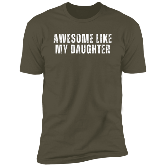 Gift For Dad | Awesome Like My Daughter | T-Shirt