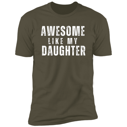 Gift For Dad | Awesome Like My Daughter | T-Shirt