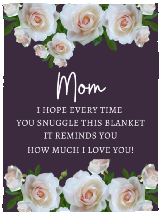 MOM ROSE BLANKET | MOTHER'S DAY GIFT