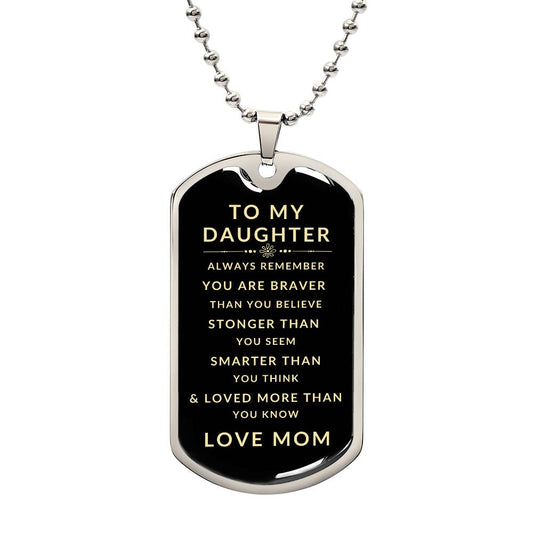 To My Daughter Love Mom | Luxury Military Necklace With Dog Tag | Gift For Daughter