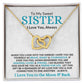Interlocking Hearts | Special Gift to Sister | I Love You to the Moon & Back
