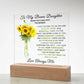 Special Gift For Bonus Daughter I LED Acrylic  Plaque